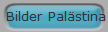 Bilder Palstina