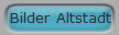 Bilder Altstadt