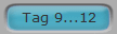 Tag 9...12